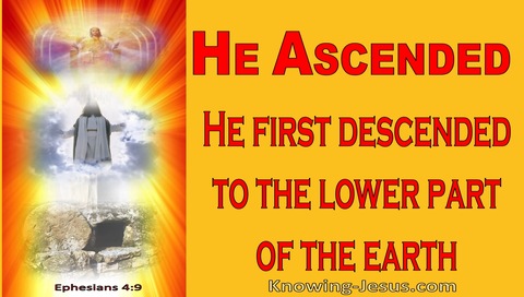 Ephesians 4:9 He Ascended And Also Descended To The Lower Parts Of Earth (yellow)
